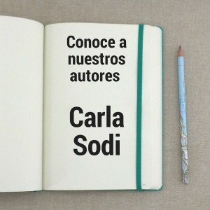 Mi historia la cuento yo: Entrevista con Carla Sodi