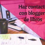 Contacta con bloggers de libros y mejora tu estrategia