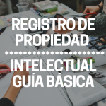 Registro de la propiedad Intelectual: Guía básica para autores