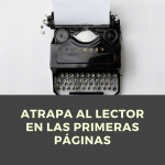 Atrapa al lector en las primeras páginas