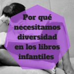 Por qué hace falta diversidad en la literatura infantil 