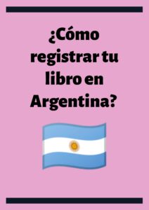 Cómo hacer el registro de tu obra en Argentina -Bubok