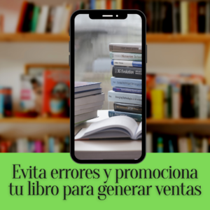 Evita errores y promociona tu libro para generar ventas.