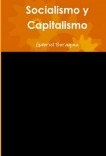 Socialismo y Capitalismo Socialismo y Capitalismo