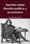 Apuntes sobre filosofía política y económica Apuntes sobre filosofía política y económica