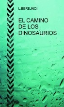 EL CAMINO DE LOS DINOSAURIOS