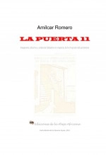Libro LA PUERTA 11 - La masacre desvirtuada, autor Amílcar Romero Libro LA PUERTA 11 - La masacre desvirtuada, autor Amílcar Romero
