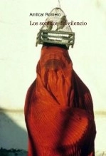 Libro LOS SONIDOS DEL SILENCIO - RELATOS, autor Amílcar Romero Libro LOS SONIDOS DEL SILENCIO - RELATOS, autor Amílcar Romero