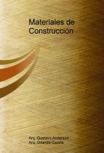 Libro Materiales de Construcción, autor Gustavo Anderson Libro Materiales de Construcción, autor Gustavo Anderson