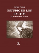 ESTUDIO DE LOS PACTOS. En la teología de la salvación