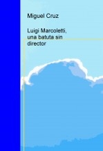 Luigi Marcoletti, una batuta sin director