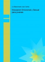 Libro Educacion Emocional y Sexual para jovenes, autor Basconcelo Libro Educacion Emocional y Sexual para jovenes, autor Basconcelo