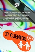 Libro 17 Cuentos (seleccionados del concurso Un cuento en mi blog), autor Zona Literatura Libro 17 Cuentos (seleccionados del concurso Un cuento en mi blog), autor Zona Literatura
