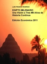 EGIPTO MILENARIO Una Visión a Tres Mil Años de Historia Continua Edición Económica 2011