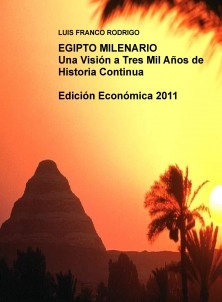 EGIPTO MILENARIO Una Visión a Tres Mil Años de Historia Continua Edición Económica 2011