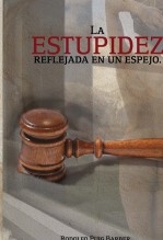 La estupidez reflejada en un espejo