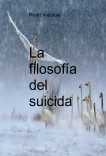 La filosofía del suicida