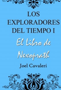 Los Exploradores del Tiempo y el Libro de Nexoprath