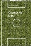 Cuentos de fútbol Cuentos de fútbol