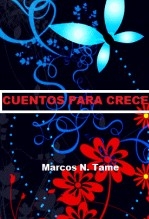 Libro Cuentos para crecer., autor Marcos Tame