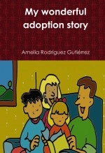 Libro The wonderful adoption story, autor Amelia Rodríguez Gutiérrez Libro The wonderful adoption story, autor Amelia Rodríguez Gutiérrez
