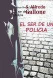 El ser de un policía El ser de un policía