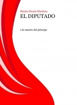 Libro EL DIPUTADO, autor Moisés Pinzón Martínez Libro EL DIPUTADO, autor Moisés Pinzón Martínez