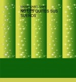 Libro NO LES QUITES SUS SUEÑOS, autor MARIA ISABEL SANZ IZQUIERDO Libro NO LES QUITES SUS SUEÑOS, autor MARIA ISABEL SANZ IZQUIERDO