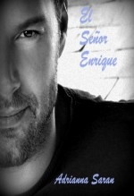 Libro El señor Enrique, autor Adriana Ramirez de Cuenca Libro El señor Enrique, autor Adriana Ramirez de Cuenca