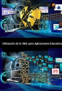 Utilización de la web para aplicaciones educativas (Volumen I)