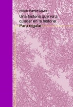 Una historia que va a quedar en la historia. Para regalar!