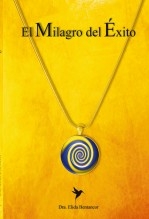 Libro El Milagro del Éxito, autor elida bentancor Libro El Milagro del Éxito, autor elida bentancor