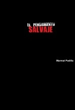 Libro Pensamiento Salvaje, autor Marcelo Padilla Libro Pensamiento Salvaje, autor Marcelo Padilla