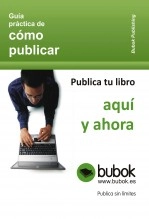 Libro Cómo publicar en Bubok, autor ayuda Libro Cómo publicar en Bubok, autor ayuda