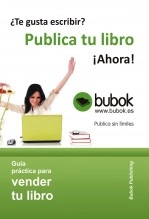 Libro Guía Práctica para vender tu libro, autor ayuda Libro Guía Práctica para vender tu libro, autor ayuda