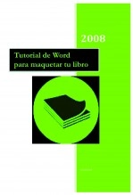 Libro Tutorial de word para maquetar tu libro, autor ayuda Libro Tutorial de word para maquetar tu libro, autor ayuda