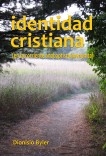 Identidad cristiana (en la corriente anabaptista/menonita) Identidad cristiana (en la corriente anabaptista/menonita)