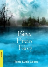 Eira, Freia, Eian