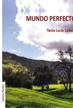 Libro Mundo Perfecto, autor tanialu Libro Mundo Perfecto, autor tanialu