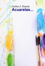 Libro Acuarelas..., autor carlosjduarte Libro Acuarelas..., autor carlosjduarte
