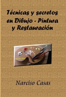 Técnicas y secretos en Dibujo - Pintura y Restauración