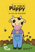 Libro La vaca Puppy. La cena de despedida, autor editorial531 Libro La vaca Puppy. La cena de despedida, autor editorial531