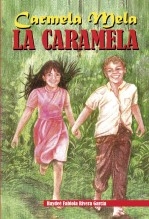 Libro Carmela Mela La Caramela, autor Editorial531 Libro Carmela Mela La Caramela, autor Editorial531