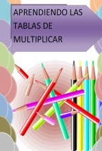 Aprendiendo las Tablas de Multiplicar Aprendiendo las Tablas de Multiplicar