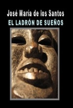 Libro El ladrón de sueños, autor jmdelossantos Libro El ladrón de sueños, autor jmdelossantos