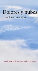 Libro Dolores y nubes, autor José Martín Molina Libro Dolores y nubes, autor José Martín Molina