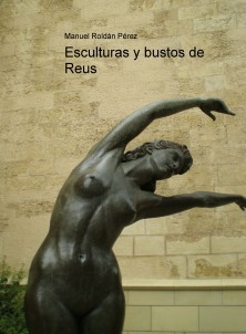 Esculturas y bustos de Reus