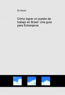 Cómo lograr un puesto de trabajo en Brasil: Una guía para Extranjeros