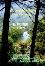 Libro MI PRIMER EDÉN -I, autor José Gómez Muñoz Libro MI PRIMER EDÉN -I, autor José Gómez Muñoz
