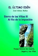 Libro SIERRA DE LAS CUATRO VILLAS -III // Al filo de lo imposible, autor José Gómez Muñoz Libro SIERRA DE LAS CUATRO VILLAS -III // Al filo de lo imposible, autor José Gómez Muñoz